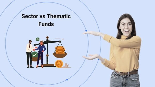 Sectoral Fund vs Thematic Fund: Which Is Better?
